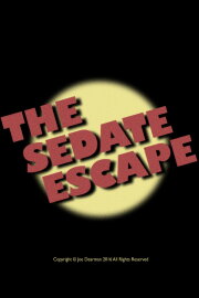 The Sedate Escape The Sedate Escape