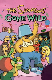 The Simpsons Gone Wild The Simpsons Gone Wild