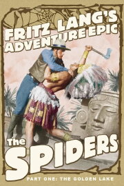 The Spiders: Part 1 - The Golden Sea