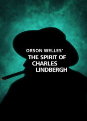 The Spirit of Charles Lindbergh The Spirit of Charles Lindbergh