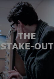 The Stake-Out The Stake-Out
