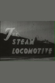The Steam Locomotive The Steam Locomotive