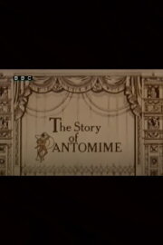 The Story of Pantomime The Story of Pantomime