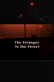 The Stranger In The Street