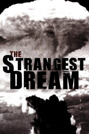 The Strangest Dream The Strangest Dream