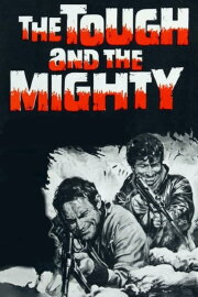 The Tough and the Mighty The Tough and the Mighty