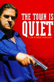 The Town Is Quiet The Town Is Quiet
