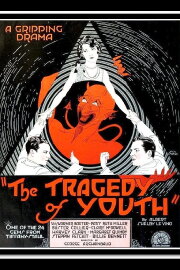 The Tragedy of Youth The Tragedy of Youth