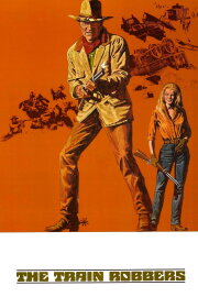 The Train Robbers The Train Robbers