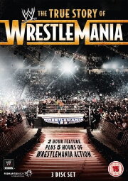 The True Story of WrestleMania