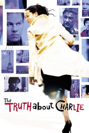 The Truth About Charlie The Truth About Charlie