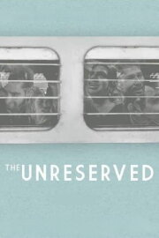 The Unreserved The Unreserved