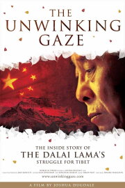 The Unwinking Gaze: The Inside Story of the Dalai Lama's Struggle for Tibet The Unwinking Gaze: The Inside Story of the Dalai Lama's Struggle for Tibet