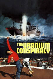 The Uranium Conspiracy The Uranium Conspiracy