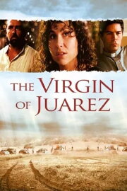 The Virgin of Juarez The Virgin of Juarez