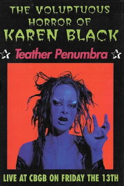 The Voluptuous Horror of Karen Black: Teather Penumbra