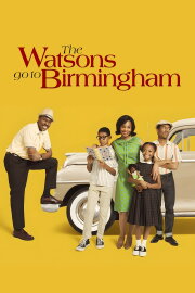 The Watsons Go to Birmingham The Watsons Go to Birmingham