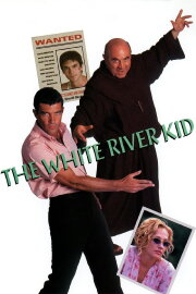 The White River Kid The White River Kid