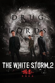 The White Storm 2: Drug Lords The White Storm 2: Drug Lords