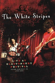 The White Stripes Glastonbury 2005 The White Stripes Glastonbury 2005