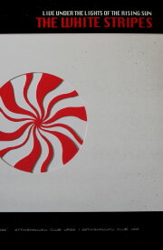 The White Stripes: Live Under the Lights of the Rising Sun The White Stripes: Live Under the Lights of the Rising Sun