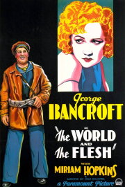 The World and the Flesh The World and the Flesh