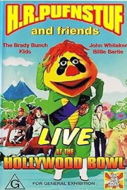 The World of Sid & Marty Krofft at the Hollywood Bowl The World of Sid & Marty Krofft at the Hollywood Bowl