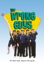 The Wrong Guys The Wrong Guys