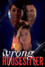 The Wrong House Sitter The Wrong House Sitter