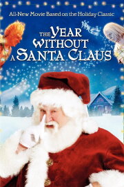 The Year Without a Santa Claus The Year Without a Santa Claus