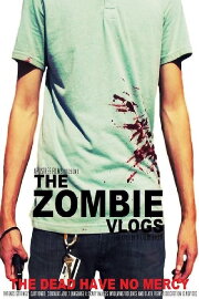 The Zombie Vlogs The Zombie Vlogs