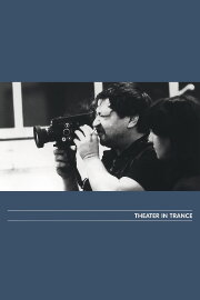 Theater in Trance Theater in Trance