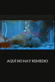 There Is No Remedy There Is No Remedy