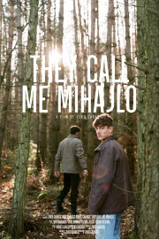 They Call Me Mihajlo They Call Me Mihajlo