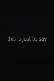 This Is Just to Say