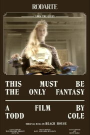 This Must Be the Only Fantasy This Must Be the Only Fantasy