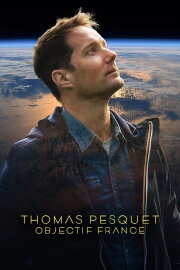 Thomas Pesquet : Objectif France