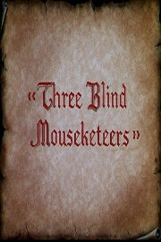 Three Blind Mouseketeers Three Blind Mouseketeers