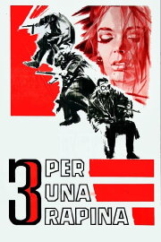 Three for a Robbery Three for a Robbery
