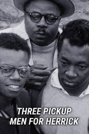 Three Pick-Up Men for Herrick Three Pick-Up Men for Herrick