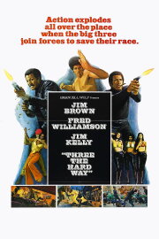 Three the Hard Way Three the Hard Way