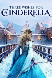 Three Wishes for Cinderella Three Wishes for Cinderella