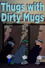 Thugs with Dirty Mugs Thugs with Dirty Mugs