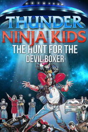 Thunder Ninja Kids 3: Hunt For The Devil Boxer