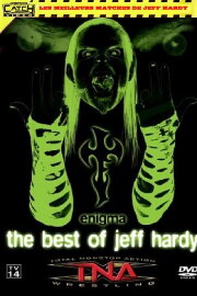 TNA Wrestling: Enigma - The Best of Jeff Hardy