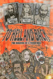 To Hell and Back: The Making of 3 From Hell
