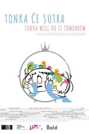 Tonka Will Do It Tomorrow