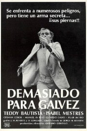 Too Much for Galvez Too Much for Galvez