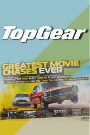 Top Gear: Greatest Movie Chases Ever Top Gear: Greatest Movie Chases Ever