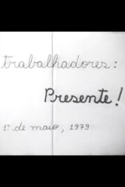 Trabalhadores: Presente!